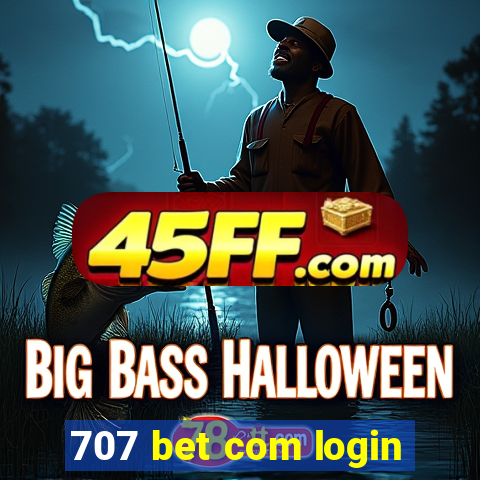 707 bet com login